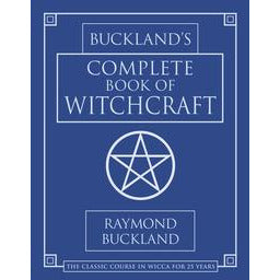 Buckland's Complete Book of Witchcraft by Raymond Buckland